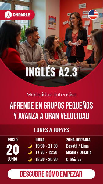 CURSOS GRUPAL INTENSIVO DE INGLÉS NIVEL A2.3