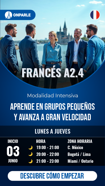 CURSOS GRUPAL INTENSIVO DE FRANCÉS NIVEL A2.4