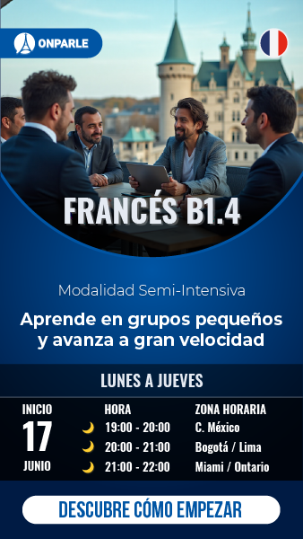 CURSOS GRUPAL SEMI-INTENSIVO DE FRANCÉS NIVEL B1.4